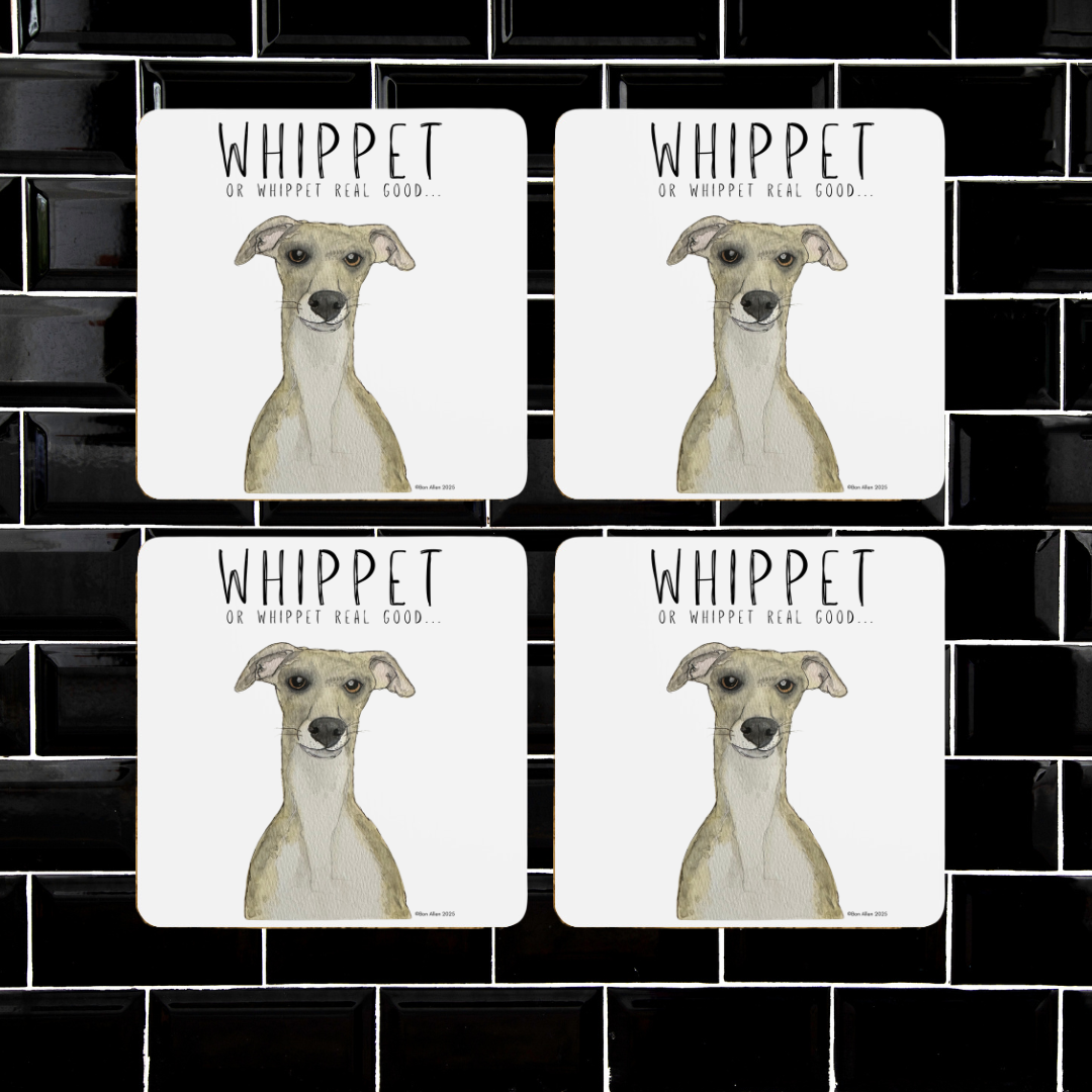 Whippet Real Good – Set of 4 Whippet Coasters!