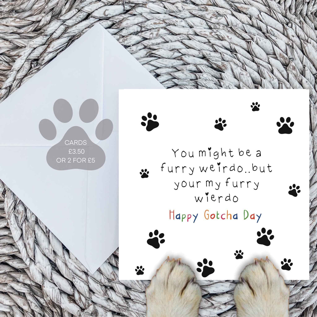 Weirdo gotcha day card