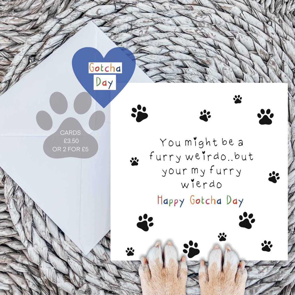 Weirdo gotcha day card