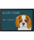 Royal Entry Only: Cavalier King Charles Spaniel Doormat – ‘Welcome Peasant’ Edition
