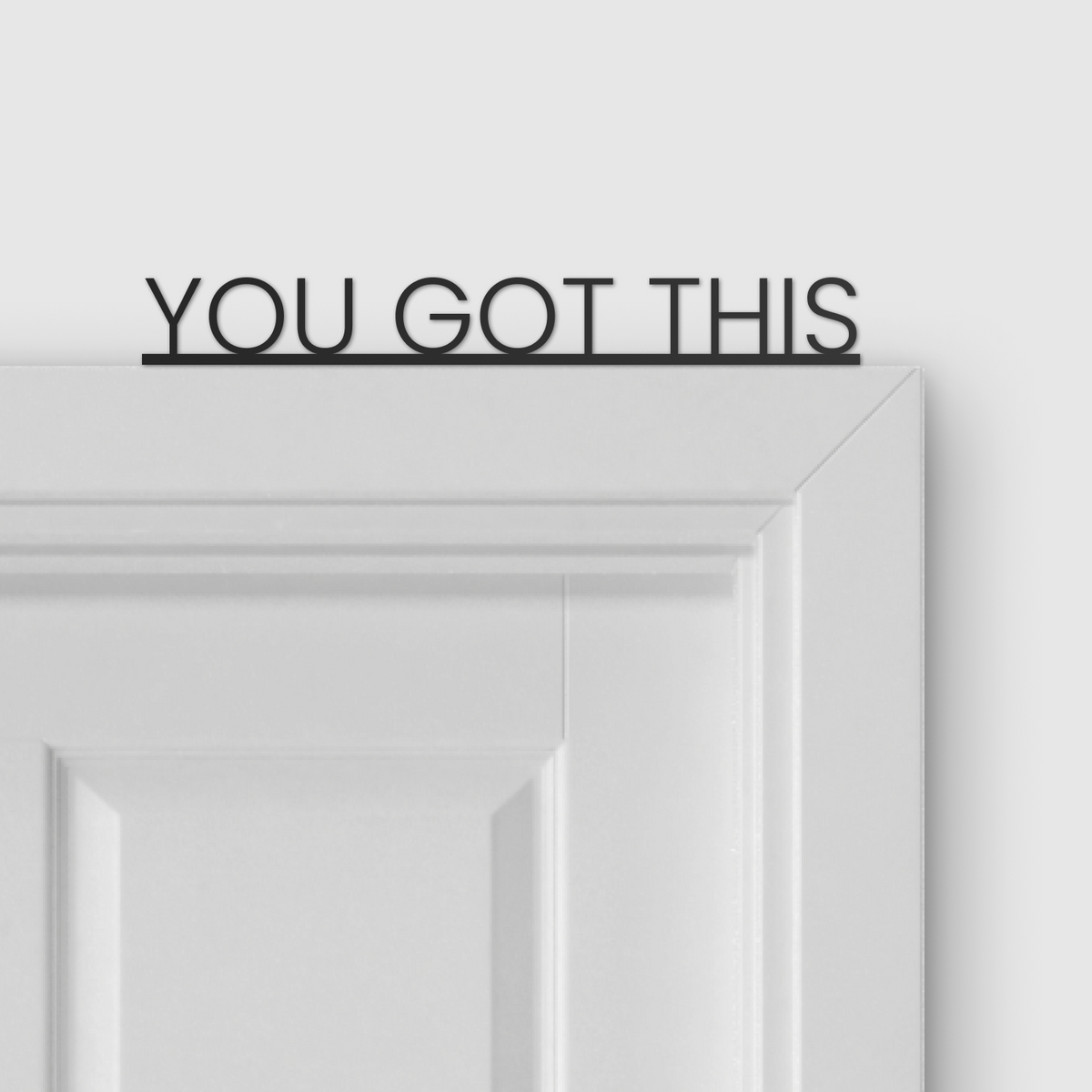 YOU GOT THIS door topper and door tag